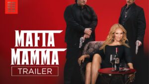 تریلر فیلم 2023 Mafia Mamma