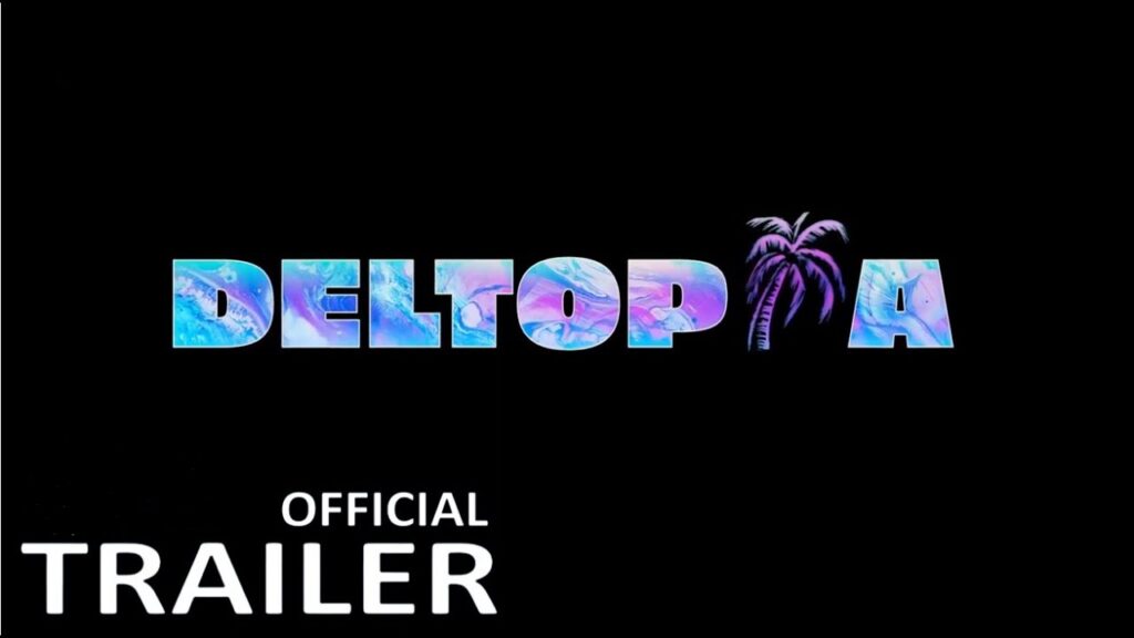 تریلر فیلم 2023 Deltopia